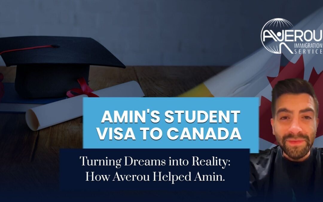 Amin’s Gratitude: Securing a Canadian Student Visa