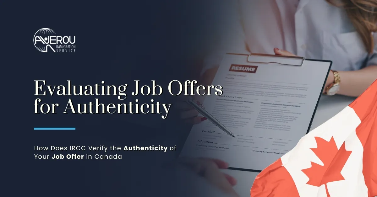 How Does IRCC Verify the Authenticity of Your Job Offer in Canada
