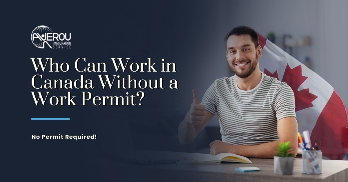 Who Can Work in Canada Without a Work Permit?